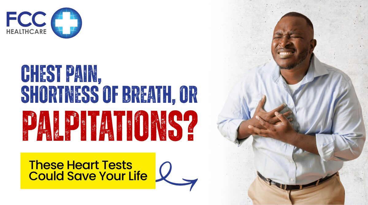 Chest Pain, Shortness of Breath, or Palpitations? These Heart Tests Could Save Your Life